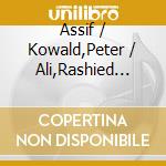 Assif / Kowald,Peter / Ali,Rashied Tsahar - Deals Ideas & Ideals cd musicale di Assif / Kowald,Peter / Ali,Rashied Tsahar