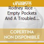 Rodney Rice - Empty Pockets And A Troubled Mind cd