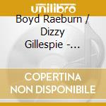 Boyd Raeburn / Dizzy Gillespie - Jubilee-Live cd musicale di Boyd Raeburn / Dizzy Gillespie