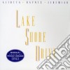 Aliotta Haynes Jeremiah - Lake Shore Drive cd