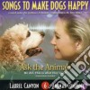 Lauren Canyon Animal Company - Songs To Make Dogs Happy cd