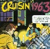 Cruisin' 1963 / Various cd