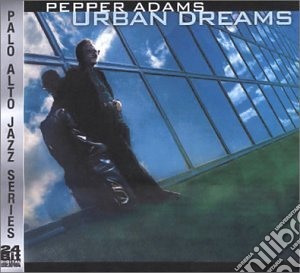 Pepper Adams - Urban Dreams cd musicale di Pepper Adams