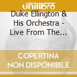 Duke Ellington & His Orchestra - Live From The Blue Note Chicago, August 6, 1952 cd
