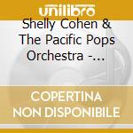 Shelly Cohen & The Pacific Pops Orchestra - Saturday Night At The Movies cd musicale di Shelly Cohen & The Pacific Pops Orchestra