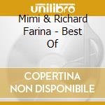 Mimi & Richard Farina - Best Of cd musicale di Mimi & Richard Farina