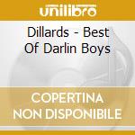 Dillards - Best Of Darlin Boys