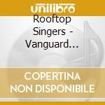 Rooftop Singers - Vanguard Visionaries cd musicale di Rooftop Singers