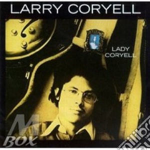 Larry Coryell - Lady Coryell cd musicale di Larry Coryell