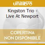 Kingston Trio - Live At Newport cd