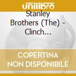 Stanley Brothers (The) - Clinch Mountain Bluegrass, 195 cd
