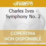 Charles Ives - Symphony No. 2 cd