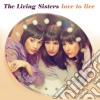 Living Sisters - Love To Live cd
