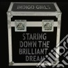 Indigo Girls - Staring Down The Brilliant Dream (2 Cd) cd