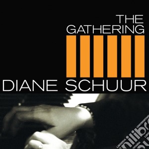 Diane Schuur - The Gathering cd musicale di Diane Schuur
