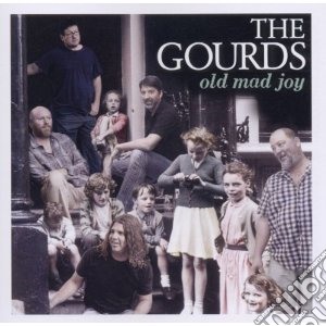 Gourds (The) - Old Mad Joy cd musicale di Gourds