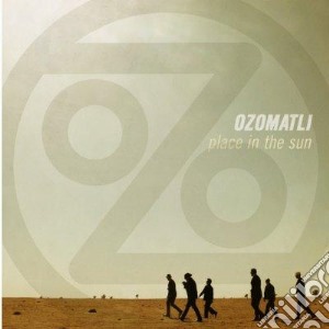 Ozomatli - Place In The Sun cd musicale di Ozomatli