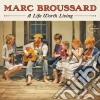 Marc Broussard - A Life Worth Living cd