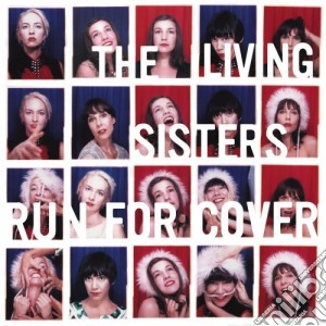 Living Sisters - Run For Cover cd musicale di Living Sisters
