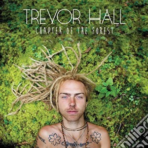 Trevor Hall - Chapter Of The Forest cd musicale di Trevor Hall
