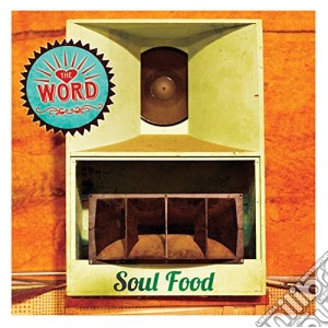 (LP Vinile) Word (The) - Soul Food (2 Lp) lp vinile di Word (The)