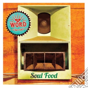 Word (The) - Soul Food cd musicale di Word The
