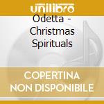 Odetta - Christmas Spirituals cd musicale di Odetta