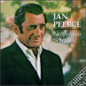 Jan Peerce - Neapolitan Serenade cd musicale di Jan Peerce