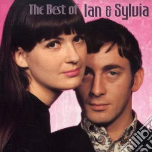 Ian & Sylvia - Best Of cd musicale di Ian & Sylvia