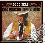 Doc Watson - In Nashville Good Deal cd