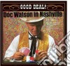 Doc Watson - In Nashville Good Deal cd