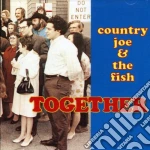 Country Joe & The Fish - Together cd