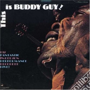 Buddy Guy - Live: This Is Buddy cd musicale di Buddy Guy
