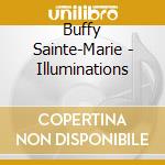 Buffy Sainte-Marie - Illuminations cd
