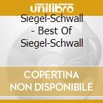 Siegel-Schwall - Best Of Siegel-Schwall cd
