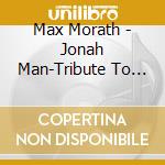 Max Morath - Jonah Man-Tribute To Bert Williams cd