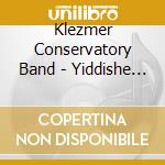 Klezmer Conservatory Band - Yiddishe Renaissance cd