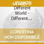 Different World - Different World cd