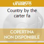 Country by the carter fa cd