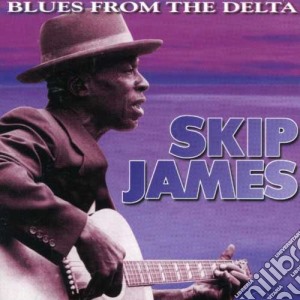 Skip James - Blues From The Delta cd musicale di Skip James