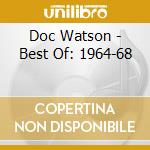 Doc Watson - Best Of: 1964-68 cd