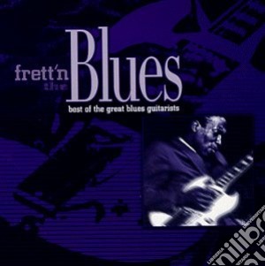 Frett'N The Blues / Various cd musicale di Blues