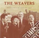 Weavers (The) - Rarities From The Vanguard Vault cd
