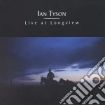 Ian Tyson - Live At Longview cd