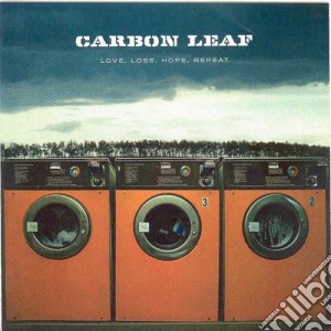 Carbon Leaf - Love Loss Hope Repeat cd musicale di Leaf Carbon