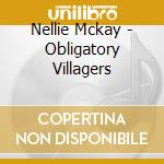 Nellie Mckay - Obligatory Villagers cd