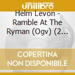 Helm Levon - Ramble At The Ryman (Ogv) (2 Lp) cd