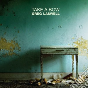 Greg Laswell - Take A Bow cd musicale di Greg Laswell