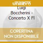 Luigi Boccherini - Concerto X Fl cd