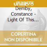 Demby, Constance - Light Of This World cd